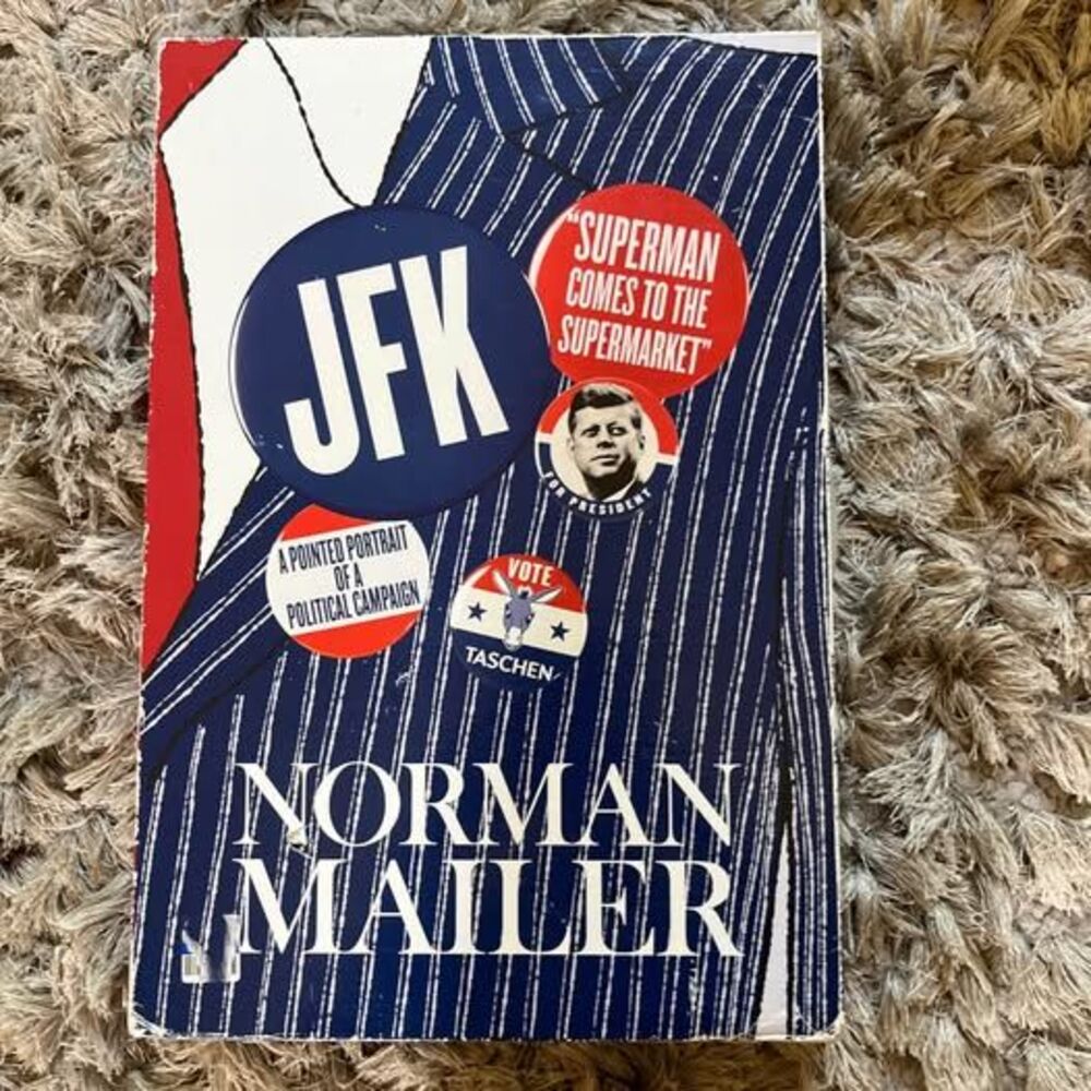JFK Superman Comes to the Supermarket by Norman Mailer
